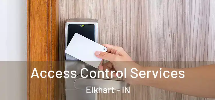 Access Control Services Elkhart - IN