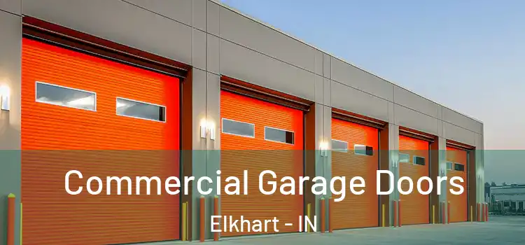  Commercial Garage Doors Elkhart - IN