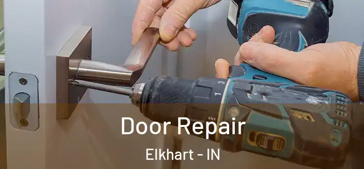 Door Repair Elkhart - IN