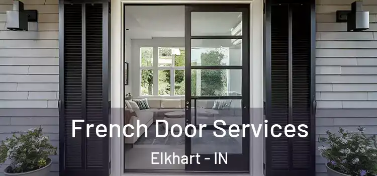 French Door Services Elkhart - IN