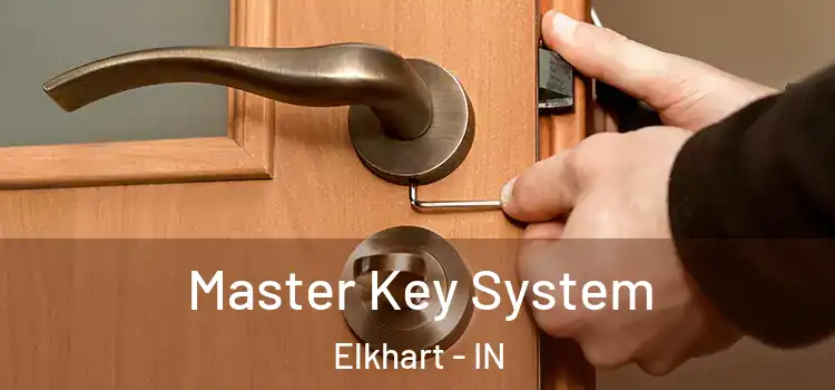 Master Key System Elkhart - IN