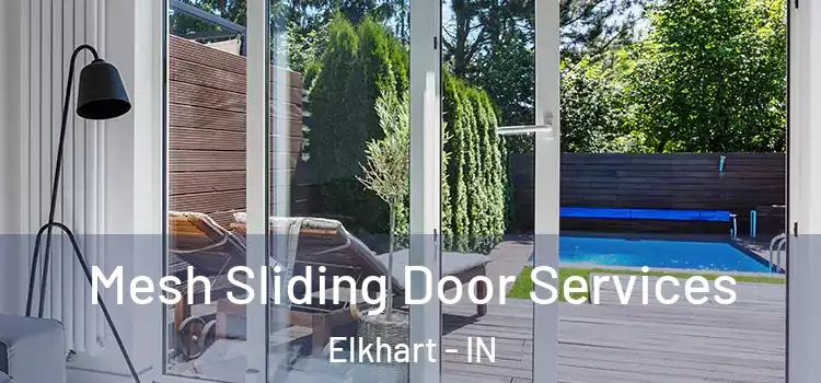 Mesh Sliding Door Services Elkhart - IN