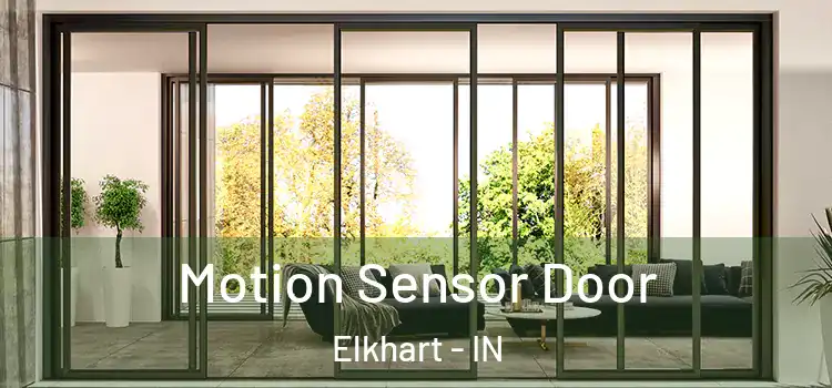 Motion Sensor Door Elkhart - IN