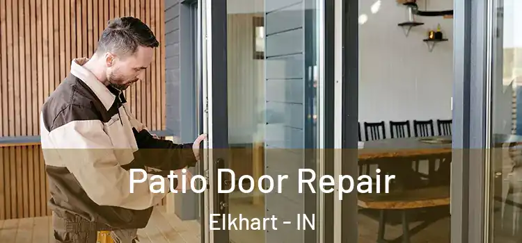 Patio Door Repair Elkhart - IN