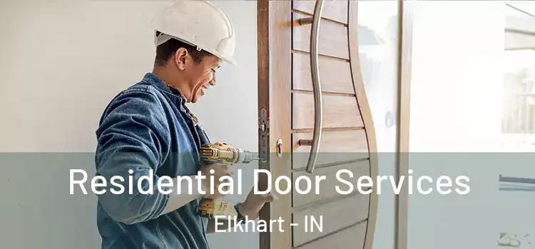 Residential Door Services Elkhart - IN