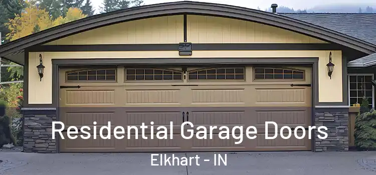  Residential Garage Doors Elkhart - IN