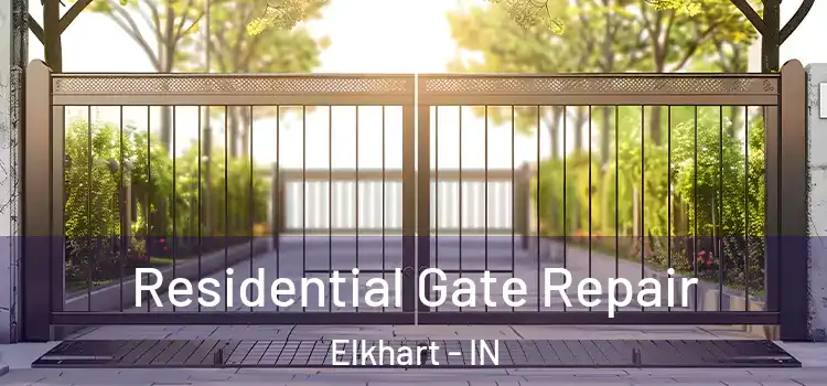 Residential Gate Repair Elkhart - IN