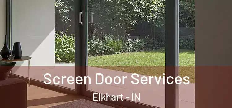 Screen Door Services Elkhart - IN