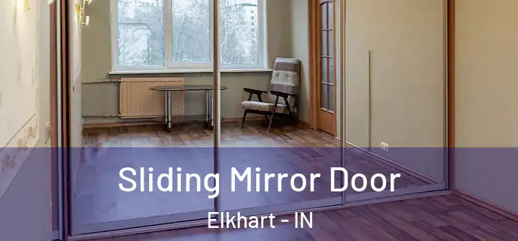  Sliding Mirror Door Elkhart - IN