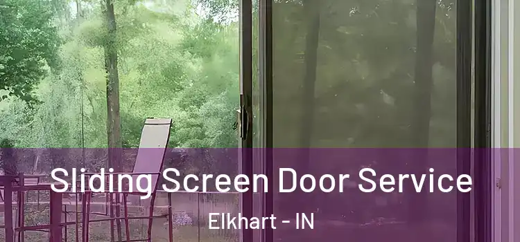 Sliding Screen Door Service Elkhart - IN