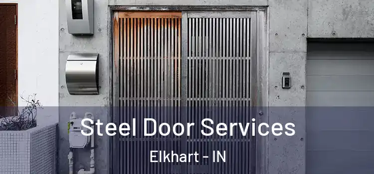 Steel Door Services Elkhart - IN