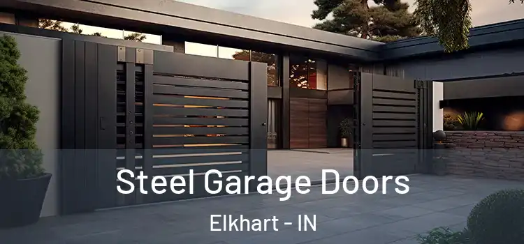 Steel Garage Doors Elkhart - IN