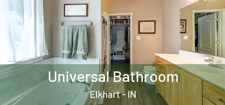 Universal Bathroom Elkhart - IN