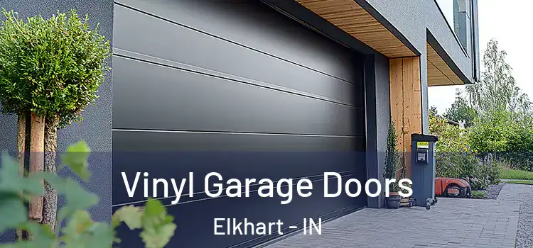  Vinyl Garage Doors Elkhart - IN